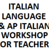 Seminario per insegnanti di italiano e AP Italian presso l’Ambasciata d’Italia a Washington DC