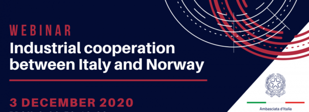 Ambasciata d’Italia a Oslo, il 3 dicembre webinar sulla cooperazione industriale tra Italia e Norvegia