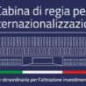Riunita la Cabina di Regia per l’Internazionalizzazione sull’attrazione degli investimenti esteri: gli interventi e le proposte dei Ministri