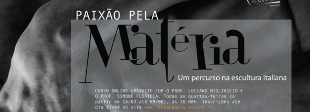 L’Istituto Italiano di Cultura di San Paolo organizza “Passione per la materia. Un percorso nella scultura italiana”