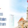 Ambasciata d’Italia a Hanoi: report su opportunità di business in Vietnam per le aziende italiane