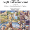 “Storia degli Italoamericani”, presentazione online del libro curato dai ricercatori Connell, Pugliese e Tirabassi