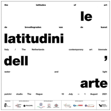 Biennale “Le Latitudini dell’Arte”: a l’Aja in mostra artisti contemporanei italiani e olandesi