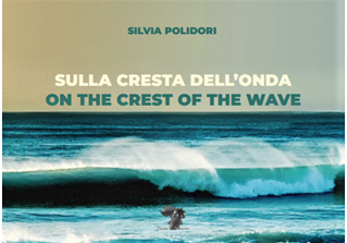 “Sulla cresta dell’onda”, liriche di Silvia Polidori