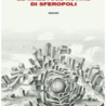 “Le maestose rovine di Sferopoli”, il 12 febbraio al Volkshaus di Zurigo la presentazione del libro con lo scrittore Michele Mari
