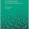 Presentato all’Istituto Italiano di Cultura di New York il volume “Gli Italiani in USA: nuove prospettive di una diaspora secolare”