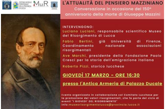 “L’attualità del pensiero mazziniano. Conversazione in occasione del 150° anniversario della morte di Giuseppe Mazzini”: conferenza a Lucca il 17 marzo
