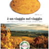 Vetrina Toscana: “Un Viaggio nel Viaggio”. Presentata alla BIT la campagna di comunicazione del progetto sul turismo enogastronomico della Regione Toscana