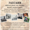 “PARTAMM. PARTecipAnti nel Mondo, Mondi partecipanti”