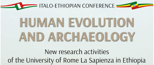 Convegno italo-etiopico su “Evoluzione Umana e Archeologia”