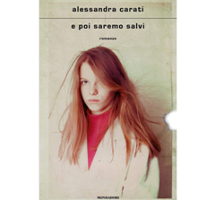 Belgio, Istituto Italiano di Cultura di Bruxelles: “Voci dallo Strega”, presentazione del romanzo  di Alessandra Carati “E poi saremo salvi” (28 ottobre)