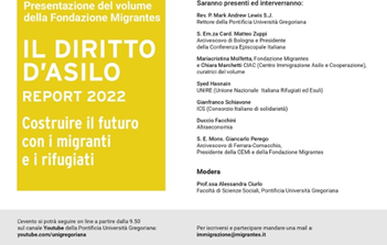 “Il diritto d’asilo. Report 2022: costruire il futuro con i migranti e i rifugiati”: presentazione del  volume della Fondazione Migrantes alla Pontificia Università Gregoriana (13 dicembre)