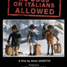 Australia, Istituto Italiano di Cultura di Sydney : “No Dogs or Italians Allowed” di Alain Ughetto  al Bangalow Film Festival 2023