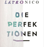 Germania, Istituto Italiano di Cultura di Berlino: alla Literaturhaus Vincenzo Latronico, autore de “Le perfezioni-Die perfektionen” (27 febbraio)