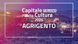 Agrigento Capitale italiana della Cultura 2025