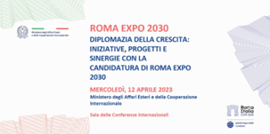 Alla Farnesina “Diplomazia della crescita: iniziative, progetti e sinergie con la candidatura di Roma Expo 2030”
