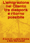 “L’emigrazione nel Cilento tra diaspora e ritorno possibile”