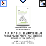 Al Museo Nazionale dell’Emigrazione Italiana presentazione del libro “La scuola degli italoamericani, Storia e pratiche inclusive negli articoli di Leonard Covello (1887-1982)” (14 giugno)