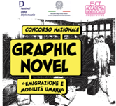 Concorso nazionale di Graphic Novel “Emigrazione e mobilità umana” patrocinato dal Ministero degli Esteri