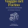 “Viaggio in Abruzzo”:il libro di Alexandre Dumas chiude la rassegna “Primavera dei libri” di Bugnara (10 giugno) 