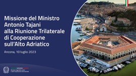 Ancona, il Ministro degli Esteri Antonio Tajani partecipa alla riunione trilaterale sulla cooperazione nell’Alto Adriatico