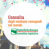Consulta degli emiliano-romagnoli nel mondo: fino al 7 luglio la partecipazione alla campagna di divulgazione e creazione di memoria