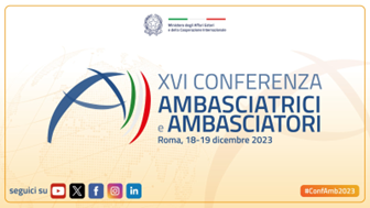 Il 18 e il 19 dicembre XVI Conferenza delle Ambasciatrici e degli Ambasciatori d’Italia nel mondo
