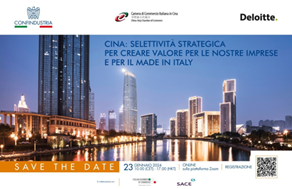 “Cina: selettività strategica per creare valore per le nostre imprese e per il Made in Italy”: il 23 gennaio seminario on line organizzato dalla Camera di Commercio Italiana in Cina