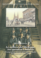 Fondazione Paolo Cresci, “Le Miniere del Michigan: tra speranza e miseria. L’emigrazione toscana nel Copper Country tra Ottocento e Novecento”:  a Capannori la presentazione del libro di Nicoletta Franchi (13 gennaio)