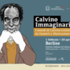Germania, “Calvino Immaginario. I mondi di Calvino (re)interpretati da fumetti e illustrazioni”  all’Istituto Italiano di Cultura di Berlino (1 febbraio-30 aprile)