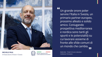 Michele Pala è il nuovo Ambasciatore d’Italia in Svezia