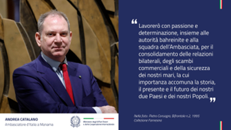 Andrea Catalano è il nuovo Ambasciatore d’Italia in Bahrein
