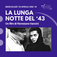 Belgio,  “La lunga notte del ’43” di Florestano Vancini all’Istituto Italiano di Cultura di Bruxelles  (10 aprile)