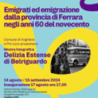 Turismo delle radici, mostra a Voghiera e a Comacchio “Emigrati ed emigrazione dalla provincia di Ferrara negli anni ’60 del novecento”
