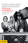 “Italiani d’America. La grande emigrazione negli Stati Uniti”