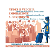 Friuli Venezia Giulia, “Nuova e vecchia emigrazione a confronto”: seminario di studi a Udine organizzato dalle Associazioni dei corregionali all’estero con il sostegno della Regione (4 e 5 ottobre)