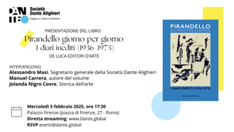 Società Dante Alighieri: “Pirandello giorno per giorno. I diari inediti”, il 5 febbraio la presentazione del libro di Manuel Carrera