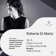 Consolato Generale d’Italia a Rosario, “Ala Elegia in tre atti”: il 21 marzo il concerto pianista italiana Roberta Di Mario