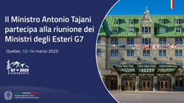Il Ministro degli Esteri Tajani in missione in Canada fino al 14 marzo per partecipare alla riunione dei Ministri degli Esteri del G7, in programma anche l’incontro a Quebec City con un gruppo di imprenditori italiani