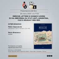“Meriche, lettere di donne e uomini di Val Brevenna da Stati Uniti, Argentina, Cile e Uruguay 1856-1955”: il 26 marzo la presentazione del libro di Paolo Brassesco al Museo Nazionale dell’Emigrazione Italiana