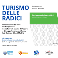 Spagna, “Turismo delle Radici. Strategie e politiche del marketing”: il 4 marzo presentazione presso il Comites di Madrid del libro di Sonia Ferrari e Tiziana Nicotera