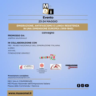 “Emigrazione, antifascismo e Lunga Resistenza in una dimensione europea (1919-1945)” : convegno internazionale al Museo Nazionale dell’Emigrazione Italiana (23-24 maggio)