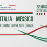 Forum Imprenditoriale Italia–Messico (Città del Messico,  22 maggio)