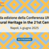 A Napoli la seconda edizione della Conferenza Unesco sul patrimonio culturale nel XXI secolo, Tajani: “La cultura non deve essere un qualcosa di élite ma un patrimonio di tutti”
