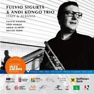 Albania, Istituto Italiano di Cultura di Tirana: Fulvio Sigurtà e Andi Kongo Trio al “Gjon Mili” Jazz & Blues Festival