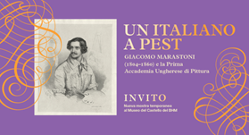 Istituto Italiano di Cultura di Budapest: al Castello di Buda  “Un Italiano a Pest. Giacomo Marastoni (1804-1860) e la prima Accademia Ungherese di Pittura”