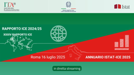 Presentato a Roma il Rapporto ICE 2024/25 e l’Annuario Istat-ICE 2025