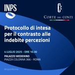 Protocollo d’intesa Inps-Corte dei Conti per il contrasto alle indebite percezioni