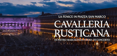 Rai Italia: La Fenice in Piazza San Marco con “Cavalleria rusticana” di Mascagni