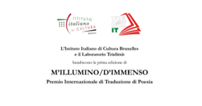 Belgio, Istituto Italiano di Cultura di  Bruxelles:  “M’illumino / d’immenso”, Bandi per il Premio Internazionale di Traduzione di Poesia dall’italiano al francese e  al neerlandese